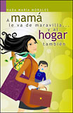 A mamá le va de maravilla… 