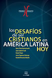 Los desafíos de ser cristianos en América Latina hoy