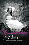 Reconstruida por Dios